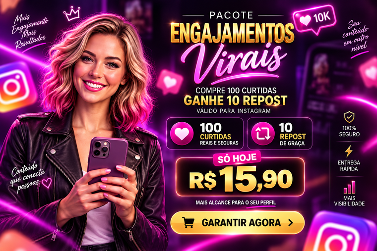 Pacote Engajamentos Virais: 100 curtidas + 10 repost por R$ 15,90